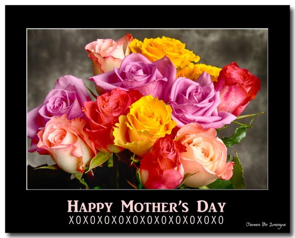 Happy Mother's Day, XOXOXOXOXOXO  - A beautiful bouquet of colorful roses  with hugs, kisses and love.  Fine art holiday photography poster prints, decorative canvas prints, acrylic prints, metal prints, corporate artwork, greeting cards and stock images by James Bo Insogna (C)   - All Rights Reserved.  Please feel Free to share our links, with Family or Friends who may also enjoy them.   If you like my Art Gallery, please spread the word and press the Pinterest, FB, Google+, Twitter or SU Buttons! Thank you!  *PLEASE NOTE, WATERMARKS WILL NOT BE ON THE PURCHASE PRINTS*